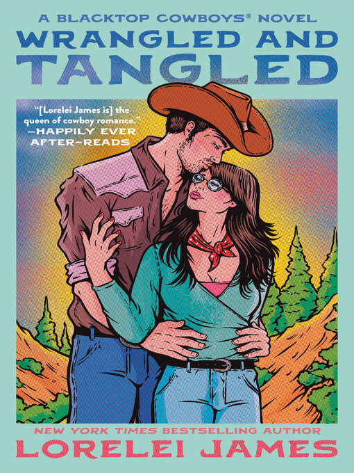 Title details for Wrangled and Tangled by Lorelei James - Available